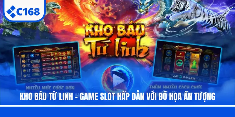 kho bau tu linh game slot hap dan voi do hoa an tuong