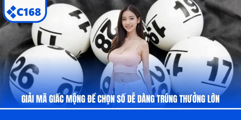 Giải mã giấc mộng để chọn số dễ dàng trúng thưởng lớn